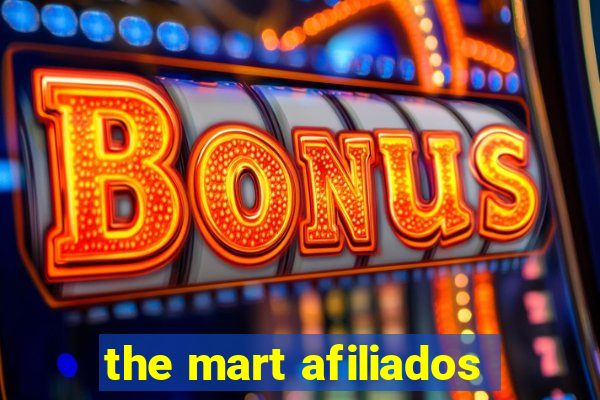 the mart afiliados