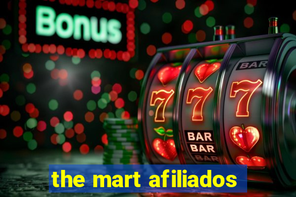 the mart afiliados