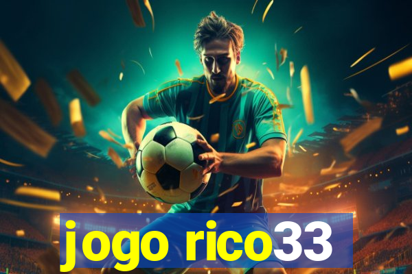 jogo rico33