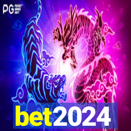 bet2024