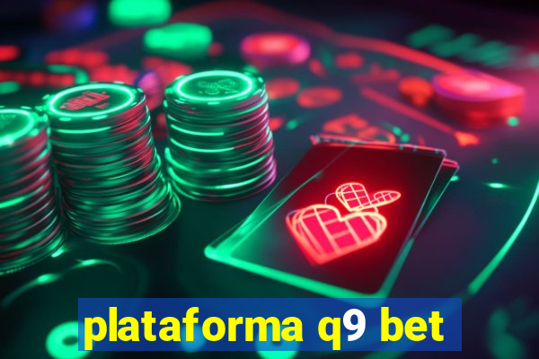 plataforma q9 bet