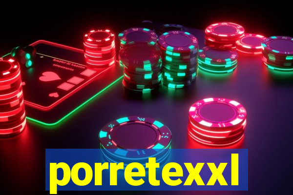 porretexxl