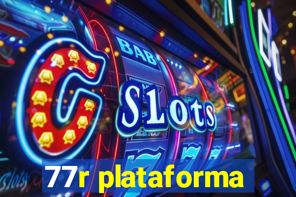 77r plataforma