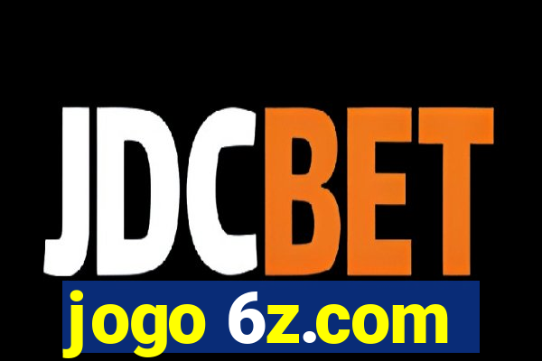 jogo 6z.com