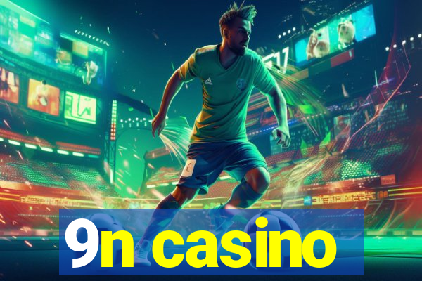 9n casino