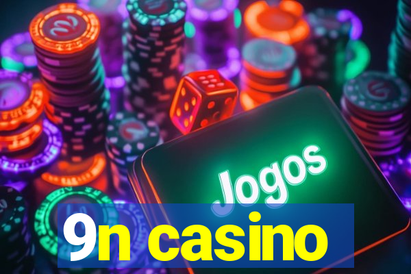 9n casino