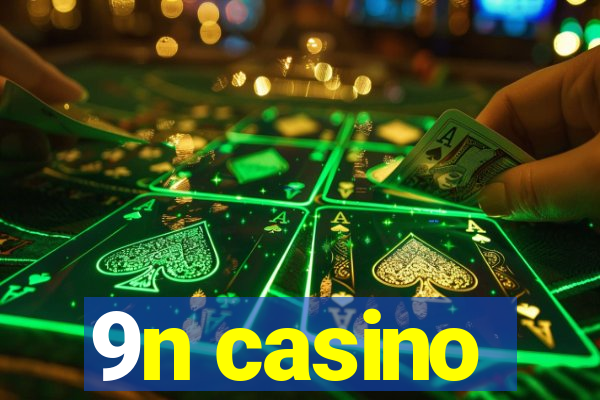 9n casino