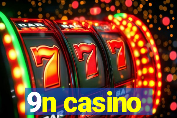 9n casino