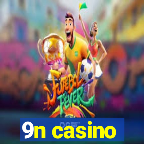 9n casino