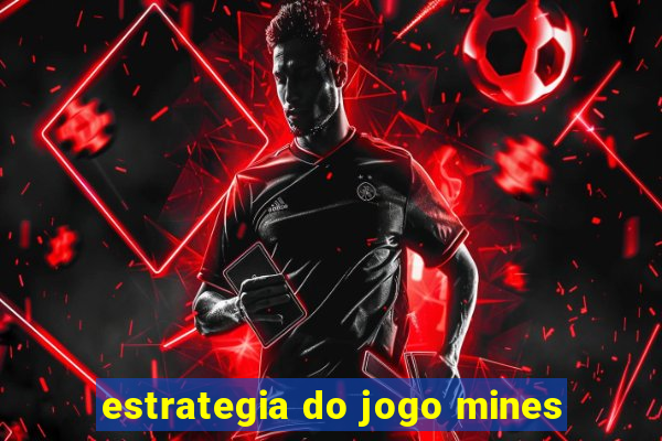 estrategia do jogo mines