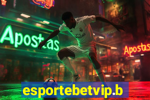 esportebetvip.bet