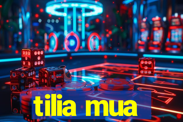 tilia mua