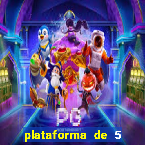 plataforma de 5 reais jogo do tigre