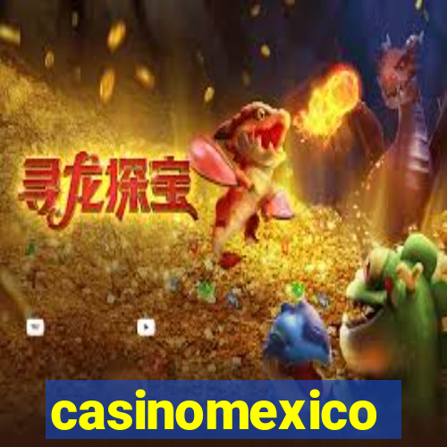 casinomexico