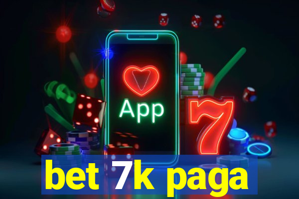 bet 7k paga