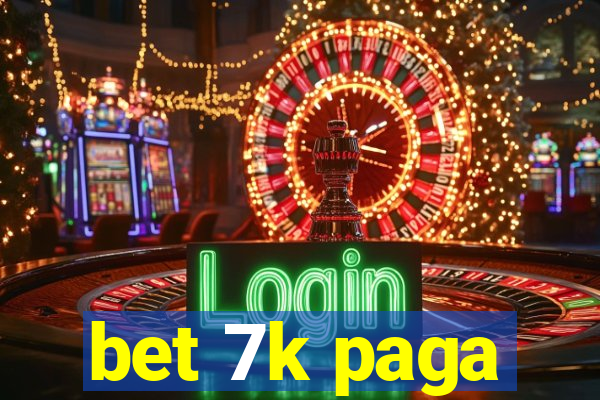 bet 7k paga