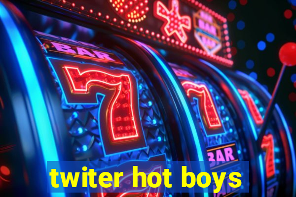 twiter hot boys