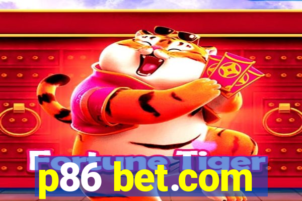 p86 bet.com