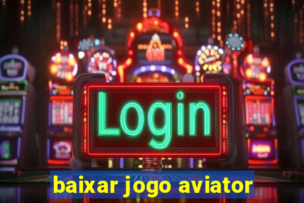 baixar jogo aviator