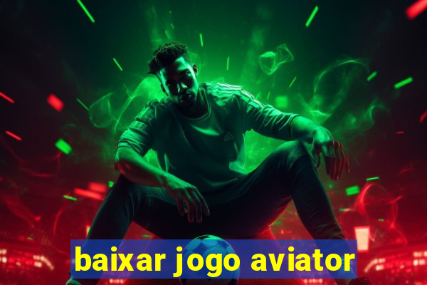 baixar jogo aviator