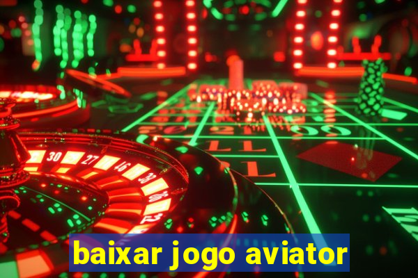 baixar jogo aviator