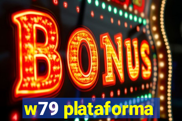 w79 plataforma