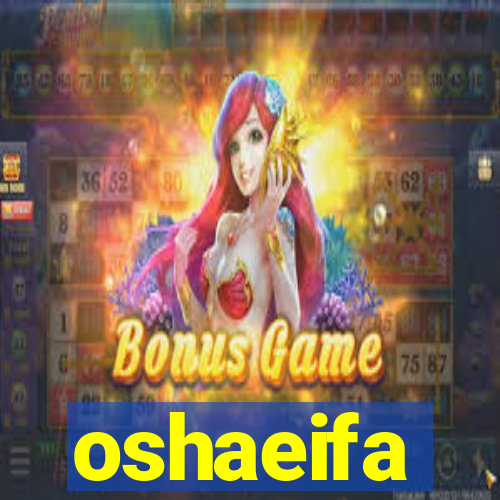 oshaeifa