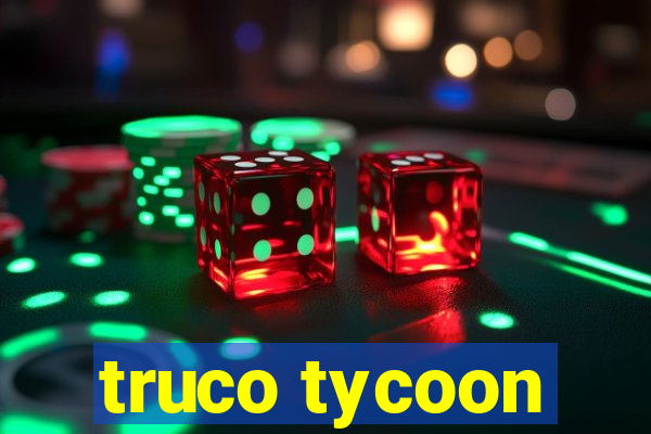 truco tycoon