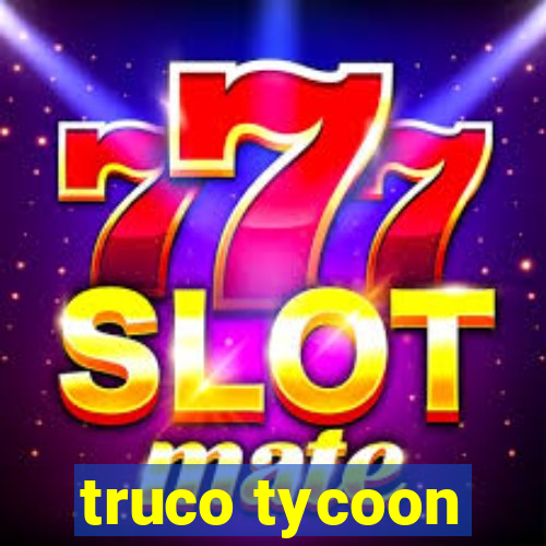 truco tycoon