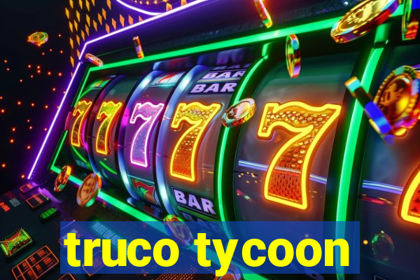 truco tycoon