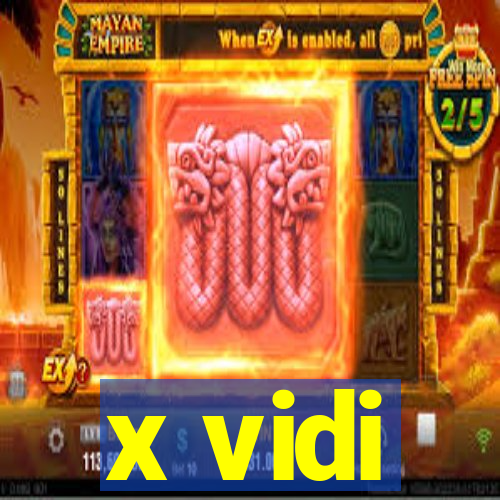 x vidi