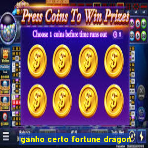 ganho certo fortune dragon