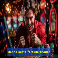 ganho certo fortune dragon