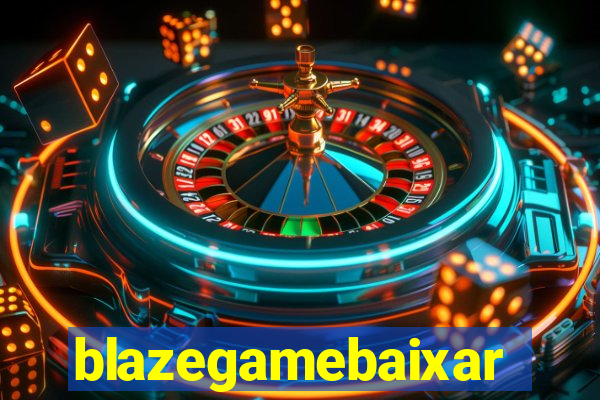 blazegamebaixar