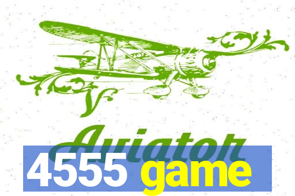 4555 game