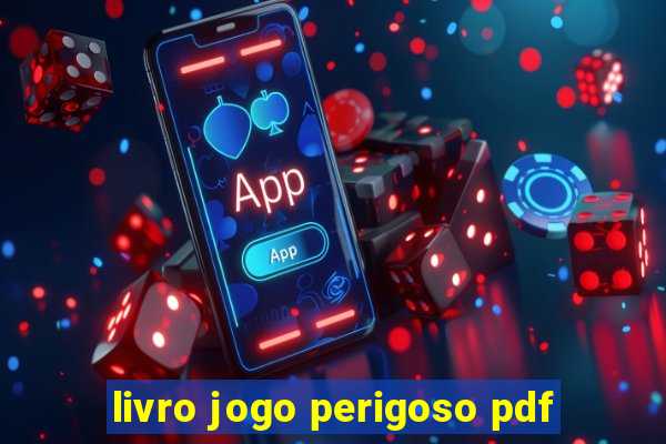 livro jogo perigoso pdf