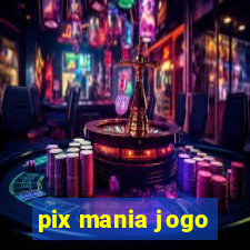 pix mania jogo