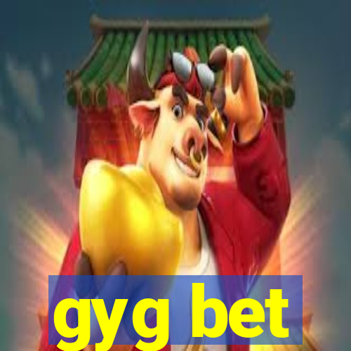 gyg bet