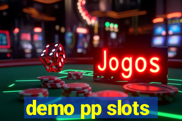 demo pp slots