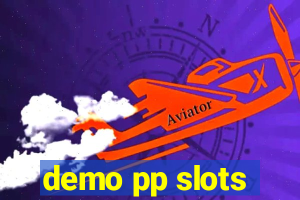 demo pp slots