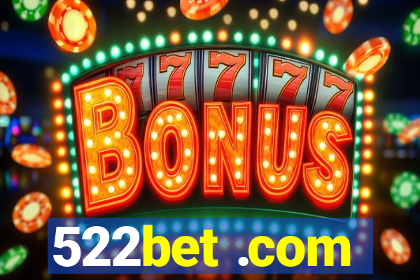 522bet .com