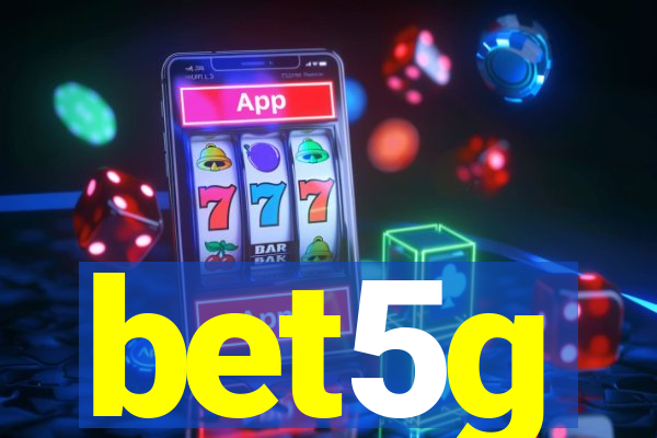 bet5g