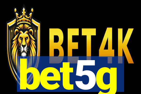 bet5g