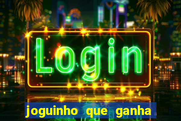 joguinho que ganha dinheiro sem depositar