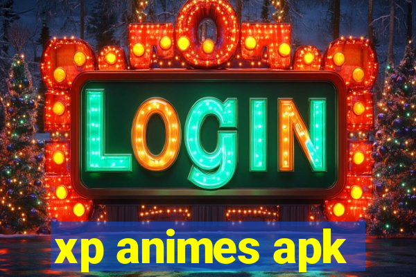 xp animes apk