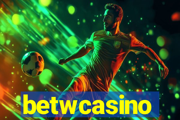 betwcasino