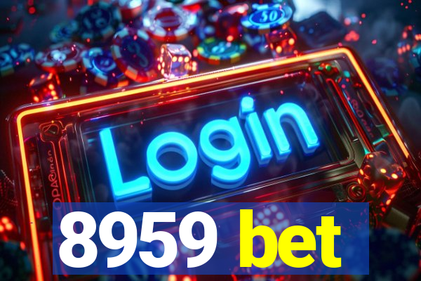 8959 bet