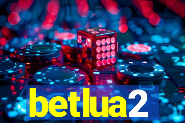 betlua2