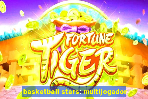 basketball stars: multijogador