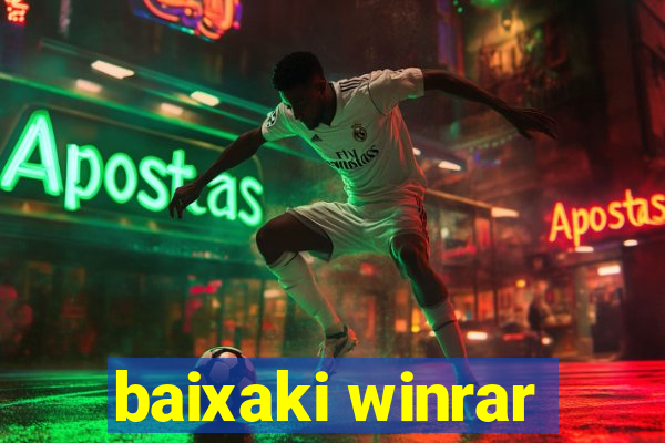 baixaki winrar